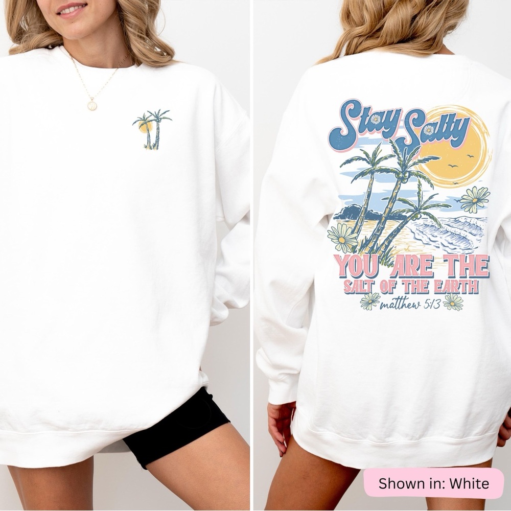 White Stay Salty Graphic Sweatshirt